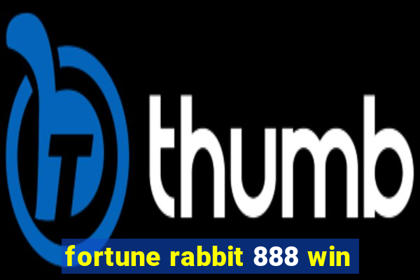 fortune rabbit 888 win